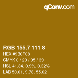 カラーコード: RGB 155.7 111 8 | qconv.com