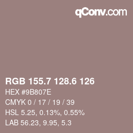 カラーコード: RGB 155.7 128.6 126 | qconv.com