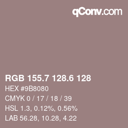 カラーコード: RGB 155.7 128.6 128 | qconv.com