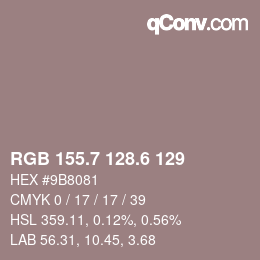 カラーコード: RGB 155.7 128.6 129 | qconv.com