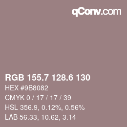 カラーコード: RGB 155.7 128.6 130 | qconv.com