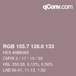 カラーコード: RGB 155.7 128.6 133 | qconv.com