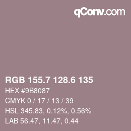 カラーコード: RGB 155.7 128.6 135 | qconv.com