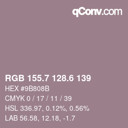 カラーコード: RGB 155.7 128.6 139 | qconv.com
