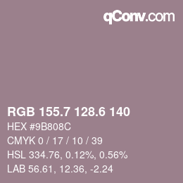 カラーコード: RGB 155.7 128.6 140 | qconv.com