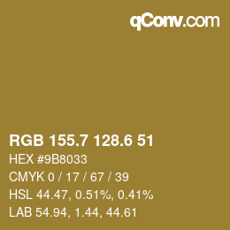 カラーコード: RGB 155.7 128.6 51 | qconv.com
