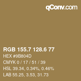 カラーコード: RGB 155.7 128.6 77 | qconv.com