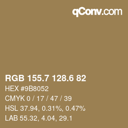 カラーコード: RGB 155.7 128.6 82 | qconv.com