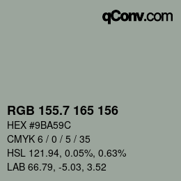 カラーコード: RGB 155.7 165 156 | qconv.com