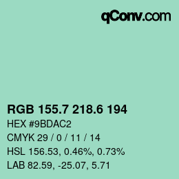 カラーコード: RGB 155.7 218.6 194 | qconv.com