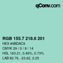 カラーコード: RGB 155.7 218.6 201 | qconv.com