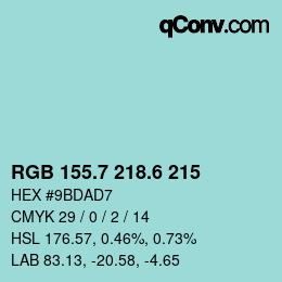 カラーコード: RGB 155.7 218.6 215 | qconv.com