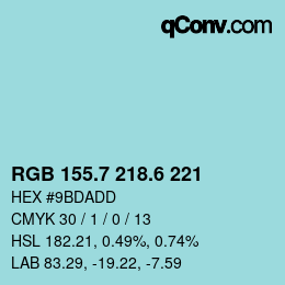 カラーコード: RGB 155.7 218.6 221 | qconv.com