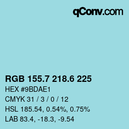 カラーコード: RGB 155.7 218.6 225 | qconv.com