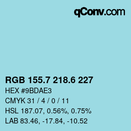 カラーコード: RGB 155.7 218.6 227 | qconv.com