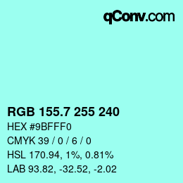 カラーコード: RGB 155.7 255 240 | qconv.com