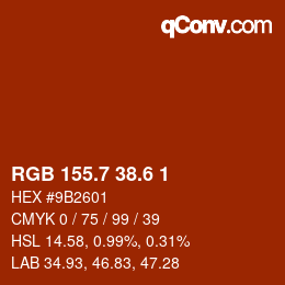 カラーコード: RGB 155.7 38.6 1 | qconv.com
