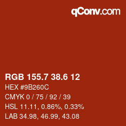 カラーコード: RGB 155.7 38.6 12 | qconv.com