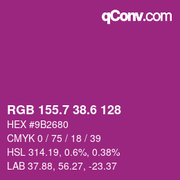 カラーコード: RGB 155.7 38.6 128 | qconv.com