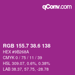 カラーコード: RGB 155.7 38.6 138 | qconv.com