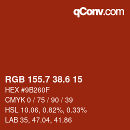 カラーコード: RGB 155.7 38.6 15 | qconv.com