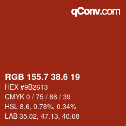 カラーコード: RGB 155.7 38.6 19 | qconv.com