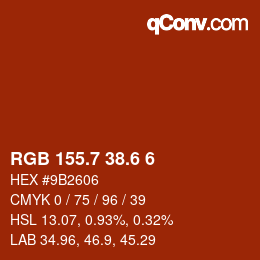 カラーコード: RGB 155.7 38.6 6 | qconv.com
