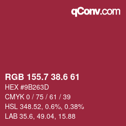 カラーコード: RGB 155.7 38.6 61 | qconv.com