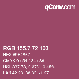 カラーコード: RGB 155.7 72 103 | qconv.com