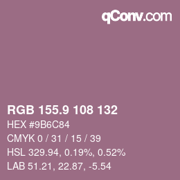 カラーコード: RGB 155.9 108 132 | qconv.com
