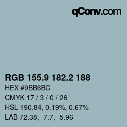 Color code: RGB 155.9 182.2 188 | qconv.com