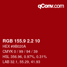 カラーコード: RGB 155.9 2.2 10 | qconv.com
