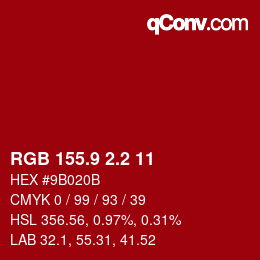 カラーコード: RGB 155.9 2.2 11 | qconv.com