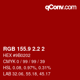 カラーコード: RGB 155.9 2.2 2 | qconv.com
