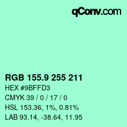 カラーコード: RGB 155.9 255 211 | qconv.com