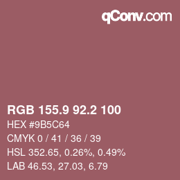 カラーコード: RGB 155.9 92.2 100 | qconv.com