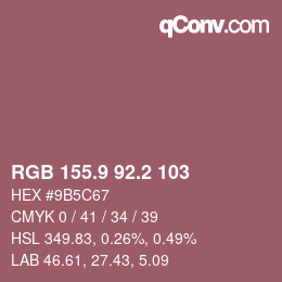カラーコード: RGB 155.9 92.2 103 | qconv.com