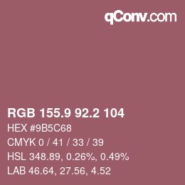 カラーコード: RGB 155.9 92.2 104 | qconv.com