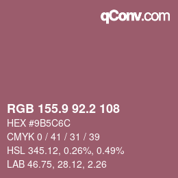 カラーコード: RGB 155.9 92.2 108 | qconv.com