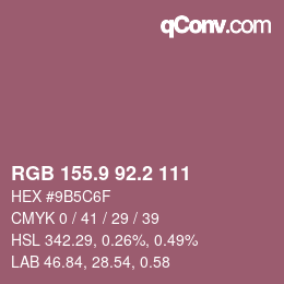 Farbcode: RGB 155.9 92.2 111 | qconv.com