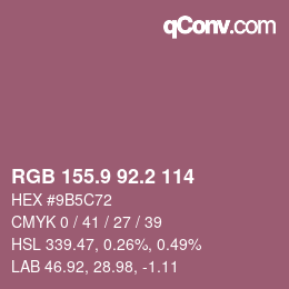カラーコード: RGB 155.9 92.2 114 | qconv.com