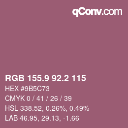 カラーコード: RGB 155.9 92.2 115 | qconv.com