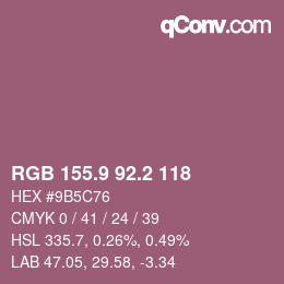 カラーコード: RGB 155.9 92.2 118 | qconv.com