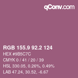 カラーコード: RGB 155.9 92.2 124 | qconv.com