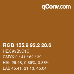 カラーコード: RGB 155.9 92.2 28.6 | qconv.com