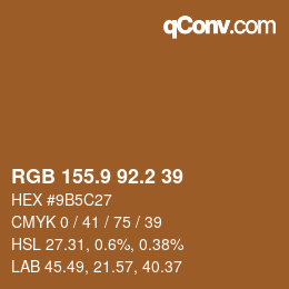 カラーコード: RGB 155.9 92.2 39 | qconv.com