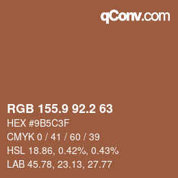 カラーコード: RGB 155.9 92.2 63 | qconv.com