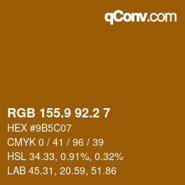 Farbcode: RGB 155.9 92.2 7 | qconv.com