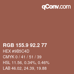カラーコード: RGB 155.9 92.2 77 | qconv.com
