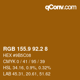 カラーコード: RGB 155.9 92.2 8 | qconv.com